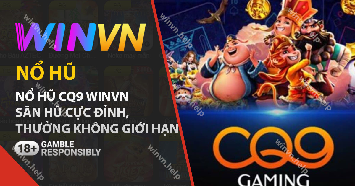 nổ hũ cq9 Winvn